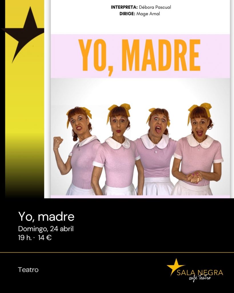 YO, MADRE EN SALA NEGRA LOGROÑO